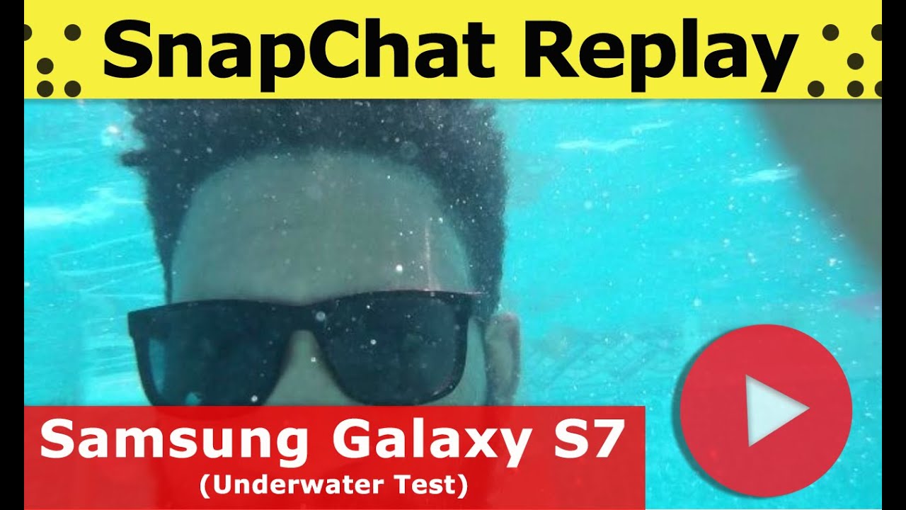 Galaxy S7 Underwater test at the Pool: Snapchat Replay EMilio Mils