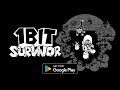 1 bit survivor  launch trailer  google play