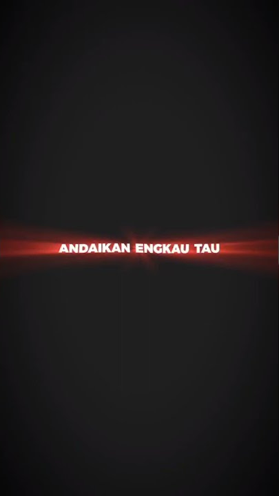 overlay lyrics,Andaikan engkau tau aku mencintaimu 30 detik virall tiktok