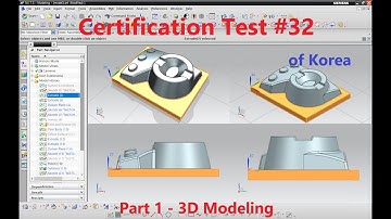 Learning and Practice with "3D Modeling & CAM Certificate Test of Korea" #32  part1 - 3D Modeling