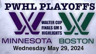 PWHL Walter Cup Finals Highlights GM 5 Minnesota vs Boston May 29, 2024