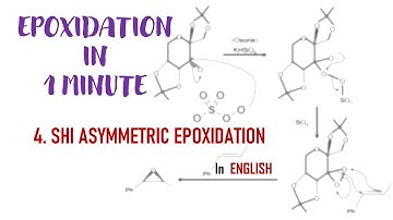 4. Shi Asymmetric Epoxidation | Epoxidation in 1 minute | SSN