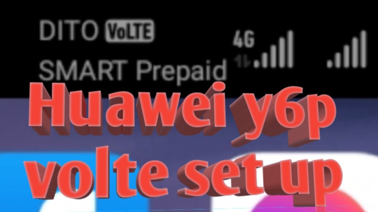 Huawei y6p VOLTE set up sa DITO sim? - YouTube
