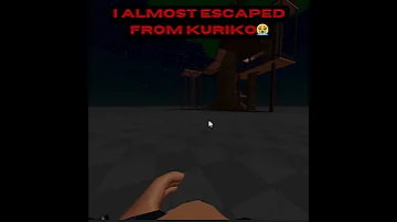 I Almost Escaped From Kuriko 