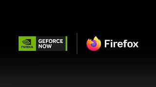 Nvidia GeForce NOW finally adds official Firefox support