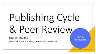 Publishing Cycle & Peer Review Part 4: Peer Review