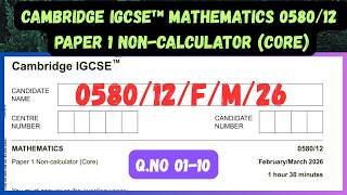 0580/12/F/M/26 MATHEMATICS 0580/12 Paper 1 Non-calculator (Core) Cambridge IGCSE™ CORE PAPER 1 FM 26
