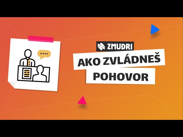 Ako zvládnuť POHOVOR? 👩‍💼| Zmudri.sk class=