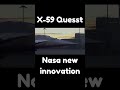 NASA X-59 QueSST: Quiet Supersonic Flight Without Sonic Boom!#nasa #nasaupdates
