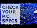 Check Your P.C. Specs - 7 Free Tools Pre-Installed With Windows 10