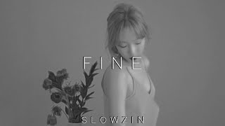 taeyeon - fine (slowed   reverb)