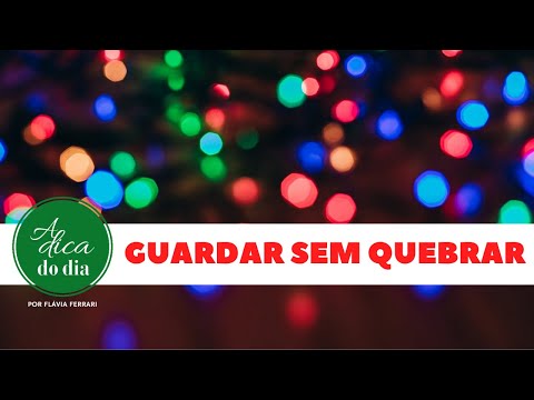 Vídeo: Como Limpar E Armazenar Enfeites De Natal Antigos