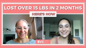 Lost Over 15 lbs In 2 Months - How This Program Changed Her Life | Svelte