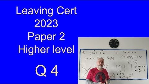 Q4 Maths 2023 Paper 2 higher Level Leaving Cert