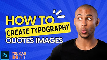 Creating Typography Quotes Images using Photoshop