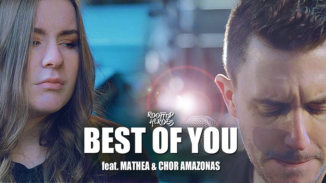 Watch Best Of You (Foo Fighters Indie Pop Cover) – Rooftop Heroes ft. Mathea & Chor Amazonas on YouTube Watch Best Of You (Foo Fighters Indie Pop Cover) – Rooftop Heroes ft. Mathea & Chor Amazonas on YouTube