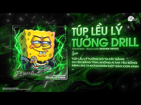 TÚP LỀU LÝ TƯỞNG DRILL (Hoodtrap Remix) - Nuilillaw x Prod.BinHen | Từ Ngày Hai Đứa Yêu Nhau...