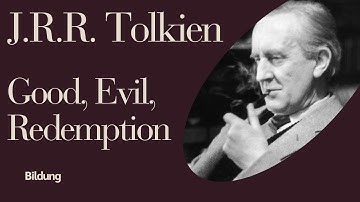 The Philosophy of J.R.R. Tolkien - Good, Evil, and Redemption | Video Essay