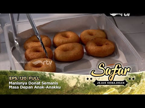 Safar RTV - Manisnya Donat Semanis Masa Depan Anak-Anakku