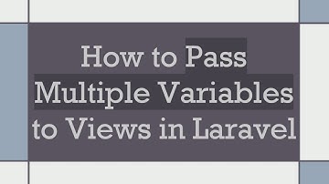 How to Pass Multiple Variables to Views in Laravel