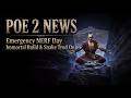 POE 2 0.5.0 - Emergency Patch Day - 'Immortal' Build & New Snakes Shut Down - Path of Exile 2 0.5.0