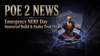 POE 2 0.5.0 - Emergency Patch Day - 'Immortal' Build & New Snakes Shut Down - Path of Exile 2 0.5.0