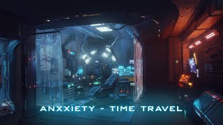 Anxxiety.🌙 - Time Travel