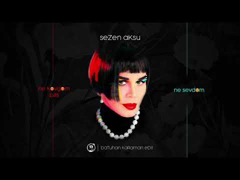 Sezen Aksu - Ne Kavgam Bitti Ne Sevdam (DJ Batuhan Karaman Edit)