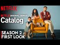 Catalog Season 2 First Look | Catalog | SEASON 2 | FIRST LOOK | Netflix