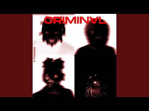Criminal - SosMula