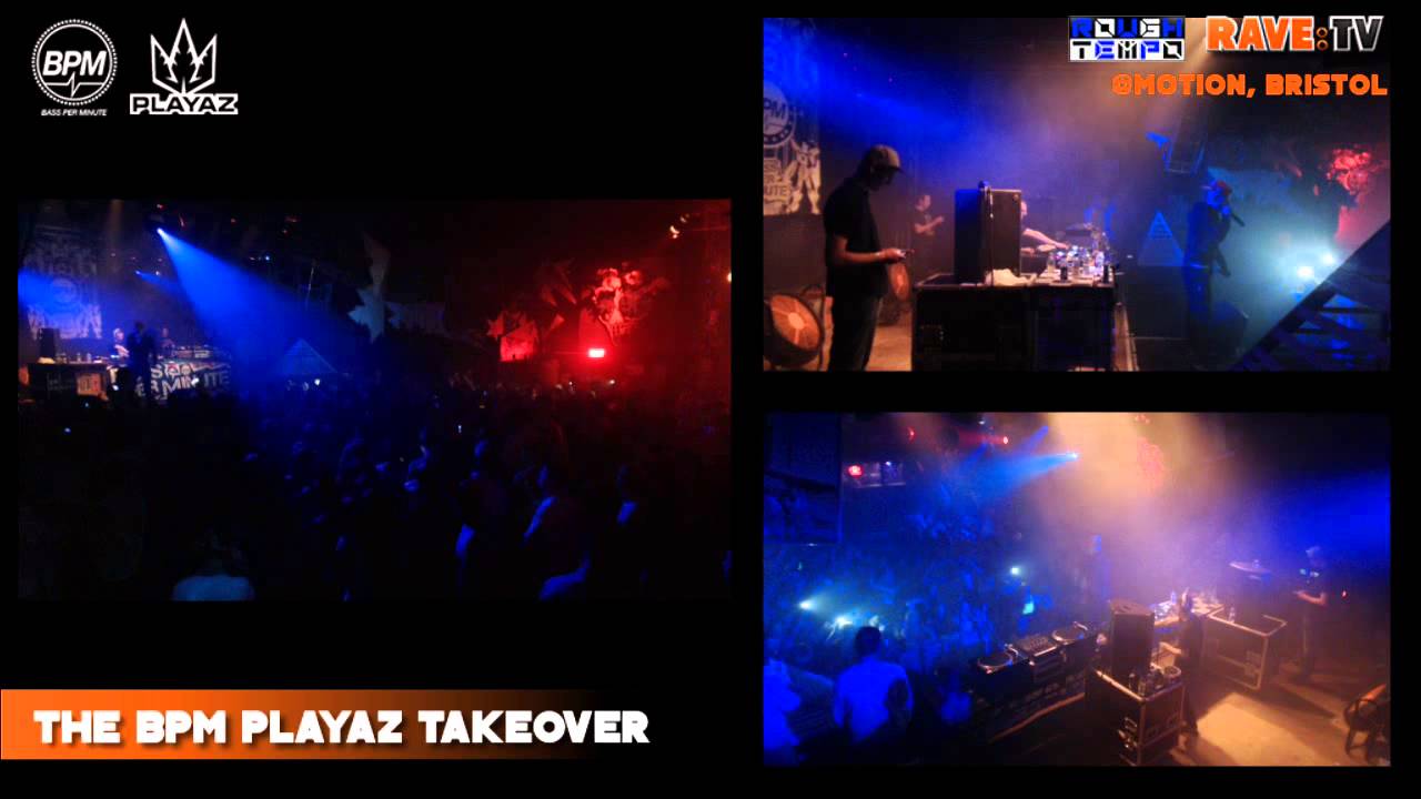BPM & PLAYAZ (Pt 1)  - RAVE:TV @Motion - Bristol - October 2013