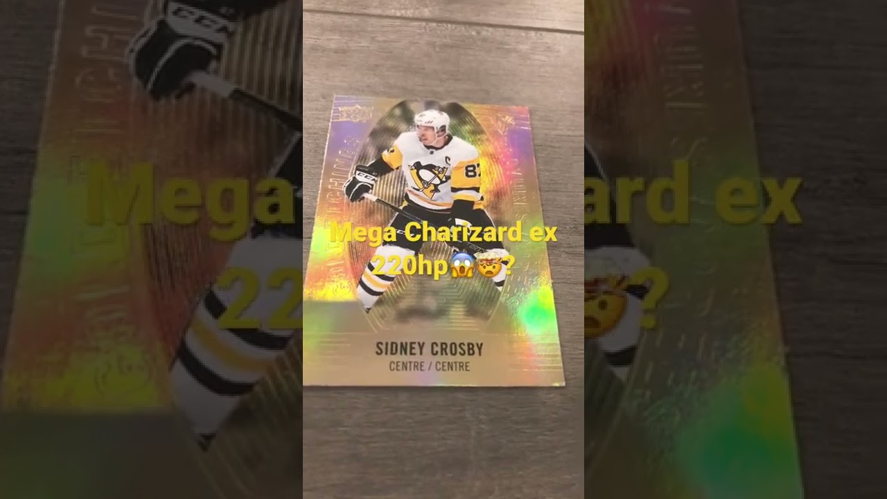 Sidney Crosby Gold or Mega Charizard ex 220 hp?