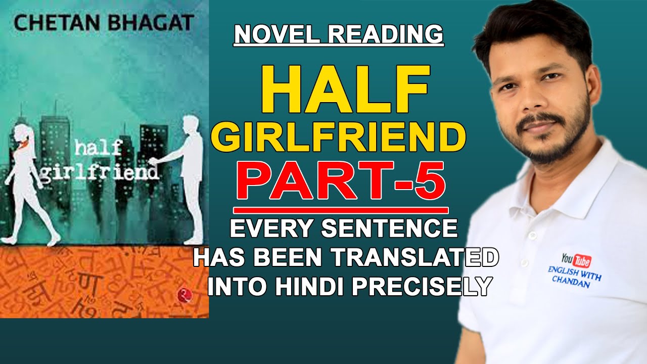 HALF GIRL FRIEND PART -5