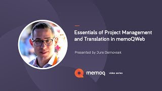 Essentials of Project Management and Translation in memoQWeb screenshot 2