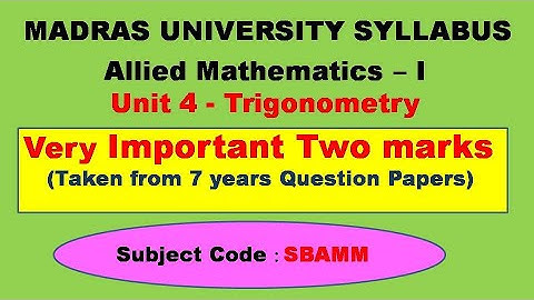 Madras University Allied Mathematics I Unit 4 Trigonometry Important 2 marks