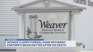 Details Woman suing funeral home, claims brain matter was returned with late partner's possessions Guide