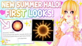 NEW SUMMER HALO FIRST LOOK ALL TOGGLES SHOWCASE Royale High Tea Spill New Updates Roblox