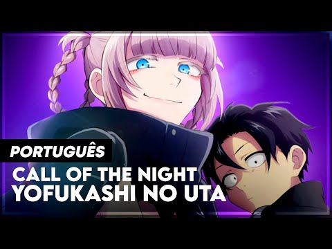 Call Of The Night (Yofukashi No Uta: Full Ending) 