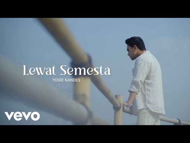 Yogie Nandes - Lewat Semesta (Official Music Video) class=