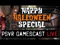 PSVR GAMESCAST LIVE | Happy Halloween Special | PS5, PSVR2, Ninja Legends & More!