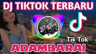 ADAMBARAI TikTok viral(remix) terbaru 2020 DJ Imut