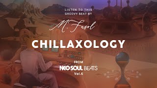 M.Fasol - CHILLAXOLOGY (Lo-Fi / Neo Soul Instrumental) - #NSBV6
