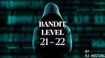 Bandit Level  21 -  22