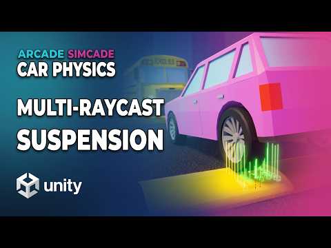 ARCADE/SIMCADE CAR PHYSICS: MULTI-RAYCAST SUSPENSION