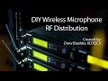 DIY Wireless Microphone RF Distribution