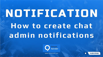 Sending Notifications to the Administrator about Chatbot Actions. Building Funnels on Smart Sender