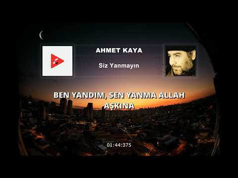 Ahmet Kaya - Siz Yanmayın (Sözleri) | 4K