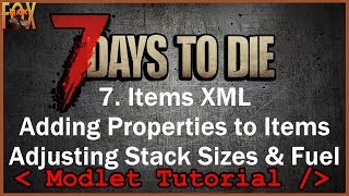Adjusting item properties with XPath - 7 Days to Die XML Modding Tutorial for Beginners - Episode 7
