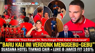 🔴DIBUAT SANGAT CAIR‼️SERU Suasana Hotel Timnas Pecah Jelang Laga Perdana, Kondisi Verdonk Paling FIT