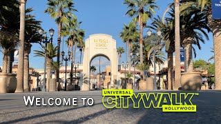 Welcome to Universal CityWalk Hollywood
